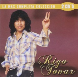 La más completa colección: Rigo Tovar, volumen 2
