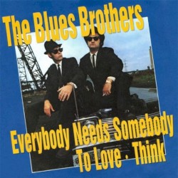 Everybody Needs Somebody to Love / Think