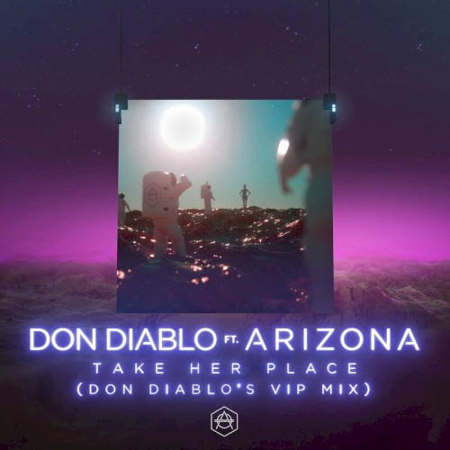 Take Her Place (Don Diablo’s VIP mix)