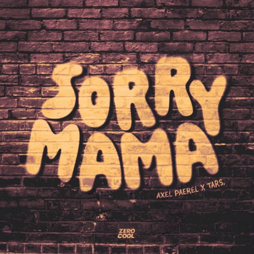 Sorry Mama (extended mix)
