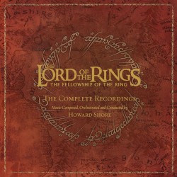 The Lord of the Rings: The Fellowship of the Ring: The Complete Recordings