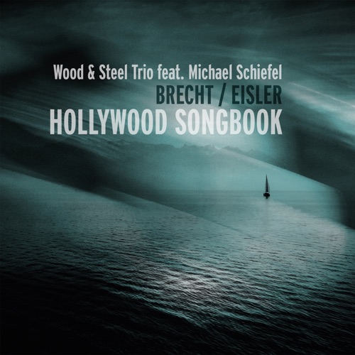 Brecht/Eisler - Hollywood Songbook
