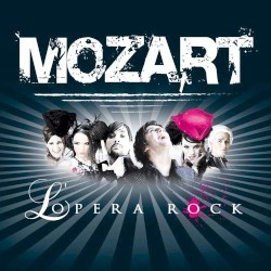 Mozart l’opéra Rock: Ultimate Collector