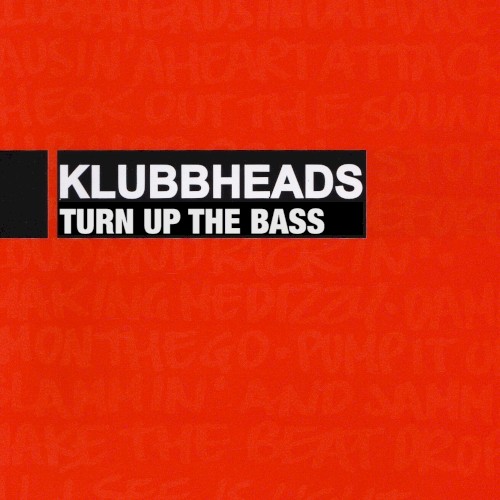 Turn Up the Bass (2005 Remixes)