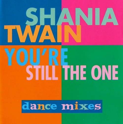 You’re Still The One (Dance Mixes)