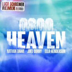 0800 HEAVEN (Luca Schreiner remix)