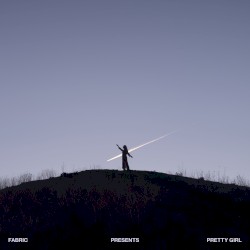 fabric presents Pretty Girl (DJ Mix)