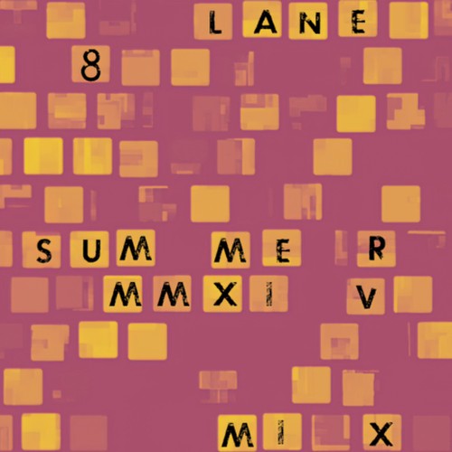 Lane 8 Summer 2014 Mixtape