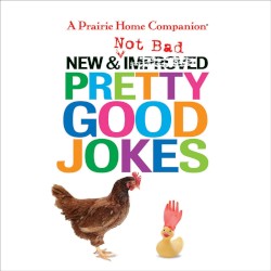 New and Not Bad Pretty Good Jokes