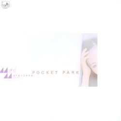 POCKET PARK (2023 mix)