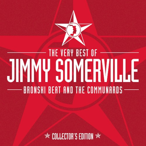 The Very Best Of Jimmy Somerville, Bronski Beat & The Communards (Collector's Edition)