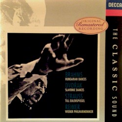 Brahms: Hungarian Dances / Dvořák: Slavonic Dances / Strauss: Till Eulenspiegel