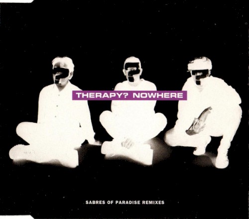 Nowhere (Sabres of Paradise Remixes)