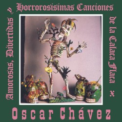 Amorosas, divertidas y horrorosísimas canciones de la calaca flaca