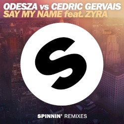 Say My Name (remix edit)
