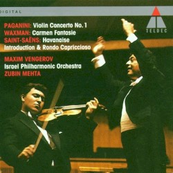 Paganini: Violon concerto no.1, waxman: Carmen fantasie, Saint-Saëns: Havanaise Introduction & Rondo Capriccioso