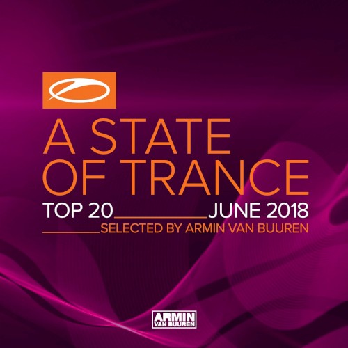 A State of Trance Top 20 – June 2018 (Selected by Armin van Buuren)