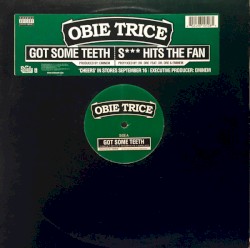 Got Some Teeth / S*** Hits The Fan