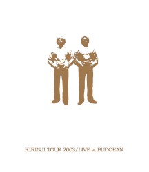 KIRINJI TOUR 2003/LIVE at BUDOKAN〜KIRINJI 20th Anniv. Special Package〜