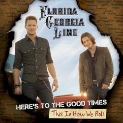 Here’s to the Good Times…This Is How We Roll
