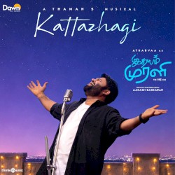 Kattazhagi (From "Idhayam Murali")