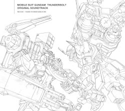 MOBILE SUIT GUNDAM THUNDERBOLT ORIGINAL SOUNDTRACK