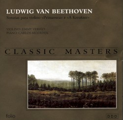 Classic Masters: Sonatas para violino "Primavera" e "A Kreutzer"