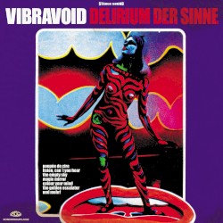 Delirium der Sinne