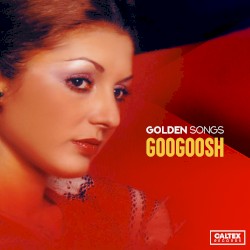 Googoosh Golden Songs, Vol. 2: Persian Music