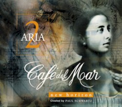 Café del Mar: Aria 2, New Horizon