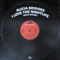 I Love the Nightlife (Disco Round)