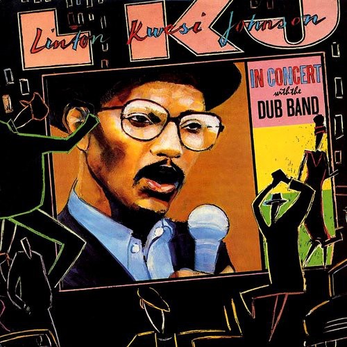 L.K.J. In Concert With The Dub Band