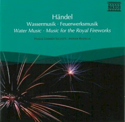 Water Music / Music for the Royal Fireworks