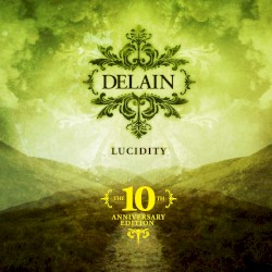 Lucidity (10th Anniversary Edition)