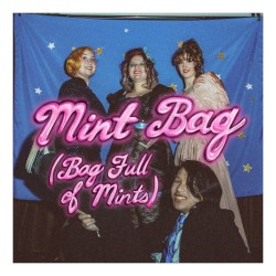 Mint Bag (Bag Full of Mints) (Clean Version)