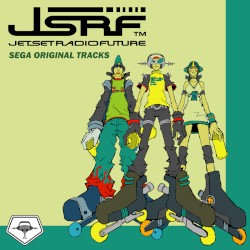 Jet Set Radio Future: SEGA Original Tracks