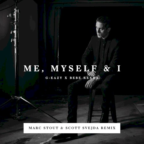 Me, Myself & I (Marc Stout & Scott Svejda remix)