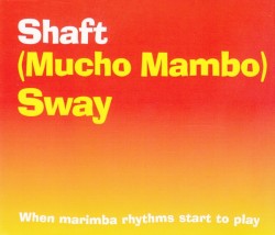 (Mucho Mambo) Sway: When Marimba Rhythms Start to Play