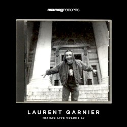 Mixmag presents Laurent Garnier: Mixmag Live, Vol. 19