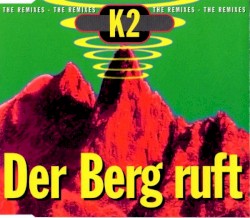 Der Berg ruft (The Remixes)