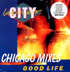 Good Life: Chicago Mixes