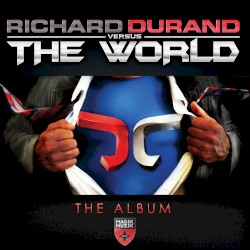 Richard Durand Vs. The World (Bonus Track Version)