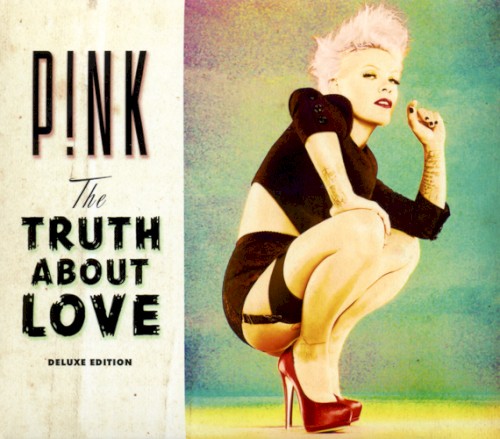 The Truth About Love (deluxe edition)