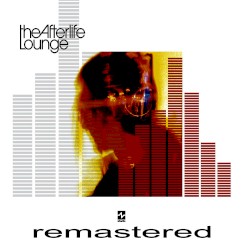 The Afterlife Lounge (Remastered)