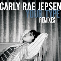 Your Type (remixes)