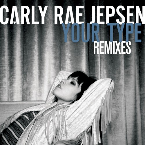 Your Type (remixes)