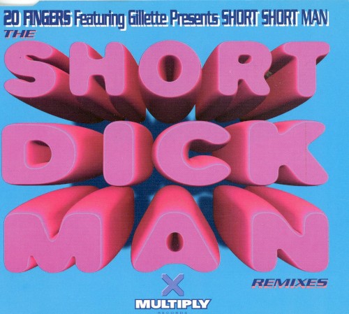 Short Short Man (Dick remixes)