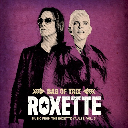 Bag of Trix: Music from the Roxette Vaults, Vol. 3
