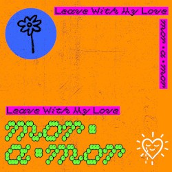 Leave With My Love