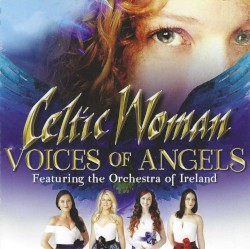 Voices of Angels: Featuring The Orchestra of Ireland